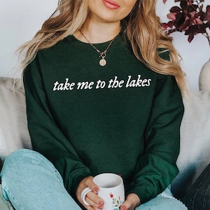 Take me to the lakes Crewneck Sweatshirt, The lakes Taylor Sweatshirt