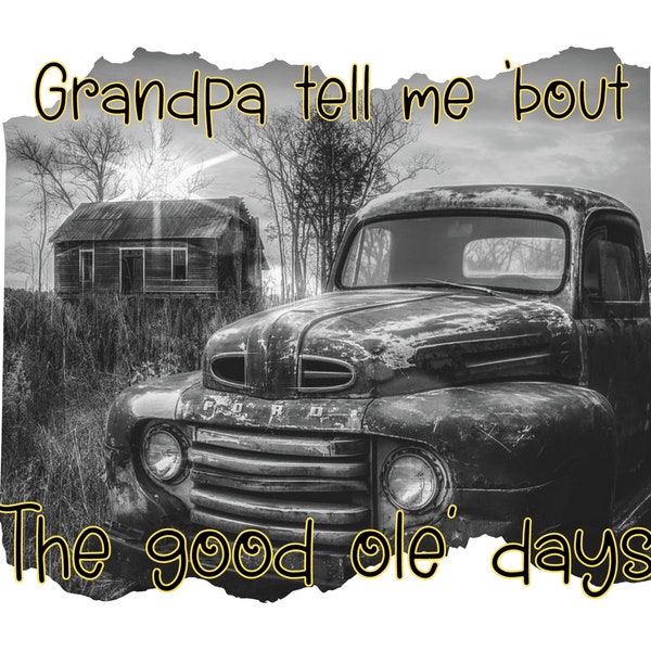 Judd grandpa tell me about the good old days svg etsy australia
