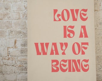 Love is a Way of Being Typography Poster, Instant Digital Wall Art, Pink Love Home Decor, Soft Pink Love Day Art Print, Office Wall Decor