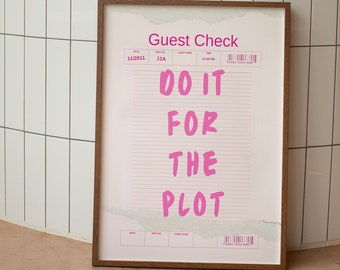 Do It For The Plot Guest Check Print, Pink Trendy Wall Art, Apartment Aesthetic, Minimalist Printable Wall Decor, Pink Guest Check Poster