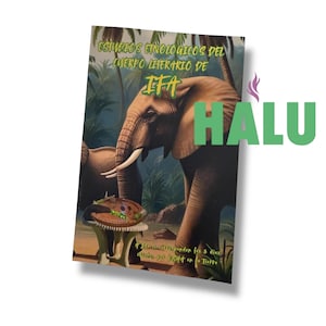 May include: A book cover featuring an illustration of an elephant with large tusks in a jungle setting. The title text is in Spanish, with the word "HALU" in large green letters. The book is titled "Estudios Etnológicos del Cuerpo Literario de IFA".
