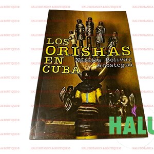 May include: A book titled "LOS ORISHAS EN CUBA" by Natalia Bolivar Aróstegui. The cover features illustrations of figures and the word "HALU" in green. The background is a mix of brown and gold.