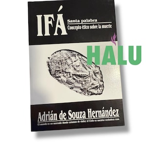 May include: A book titled "IFA" with the text "Santa palabra Concepto ético sobre la muerte" in white on a black background. The cover features a detailed black and white illustration of a face. The author's name, Adrián de Souza Hernández, is also visible.