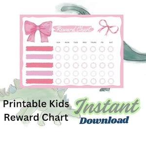 May include: A rectangular reward chart with a pink border, featuring a large pink bow on the left and a smaller pink ribbon on the right. The chart includes the text Reward Chart, days of the week, and rows of empty circles for tracking progress.