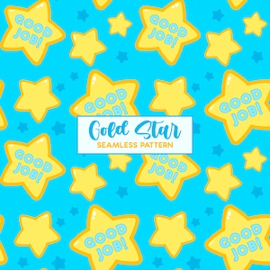 May include: A repeating pattern of yellow stars with the words "GOOD JOB!" on a light blue backdrop. Small blue stars are scattered throughout, with the text "Gold Star SEAMLESS PATTERN".