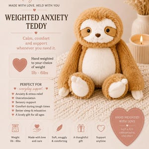May include: A plush sloth toy with brown and cream fur, sitting upright. Text on the image includes 'Margot Loves', 'Weighted Anxiety Teddy', 'Hand weighted to your choice of weight 1lb - 6lbs', and 'Hand weighted with love, not a toy ornamental use only'.