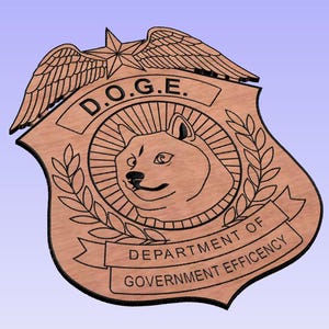 May include: A wooden badge with a brown background and black lettering. The badge features a cartoon Shiba Inu dog with the text "D.O.G.E. Department of Government Efficiency".