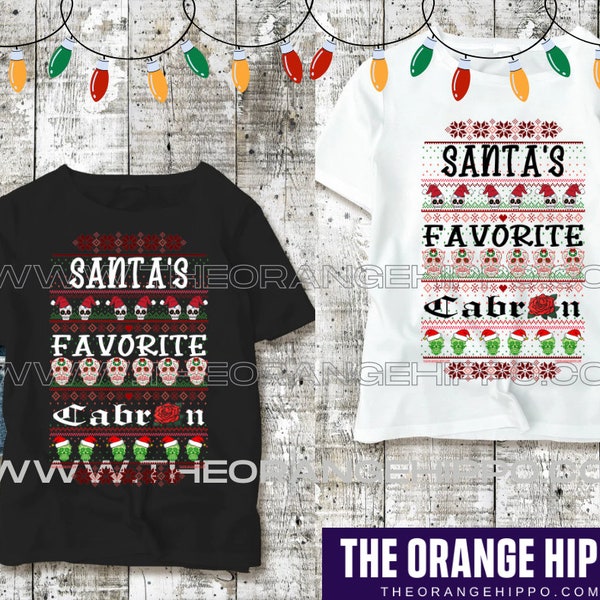 Ugly Christmas Sweater - Santa's Favorite Cabron PNG ONLY! Ver2 Sublimation | Screen Print | DTF | Digital File | Mexican Designs