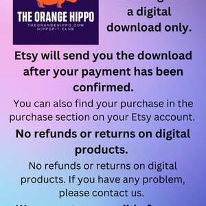May include: A digital download listing with text that reads "This listing is for a digital download only." The Orange Hippo logo is in the upper left corner. The text also states that Etsy will send the download after payment is confirmed and that there are no refunds or returns.