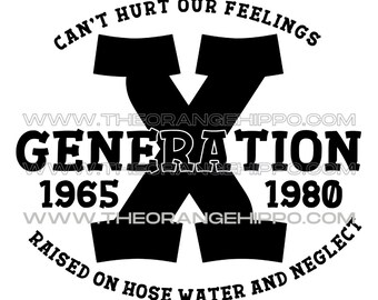 Generation X ver Can’t Hurt Our Feelings - PNG & SVG,