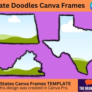 May include: A graphic featuring three state outlines: one rectangular, one shaped like Texas, and one like Virginia. Each has a sky-blue interior with green and white landscape details. The text "State Doodles Canva Frames" and "50 States Canva Frames TEMPLATE" are also present.