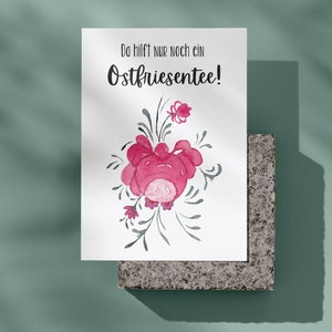 Grußkarte - Da hilft nur noch ein Ostfriesentee! | Postkarte | Illustration | Ostfriesland