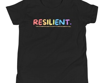 Resilient. Youth Short Sleeve Unisex Colorful T-Shirt