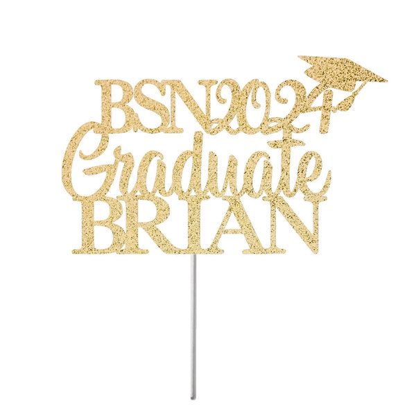 Personalized 2024 BSN Graduation Topper, Graduation 2024 Topper, BSN Graduate, Congrats 2023 BSN Topper, Bachelor Of Science Nursing