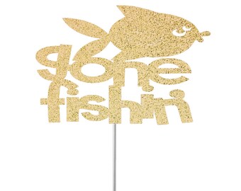Gone Fishing Cake Topper, Fishing Topper, Sport Fishing Topper, Retirement Topper, Taking A Break, Party Cake Topper, Glitter Topper