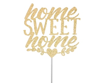 Home Sweet Home Cake Topper, New Home Topper, Housewarming Party Topper, Welcome Home, Glitter Party Topper, New Home Decor, Party Cake