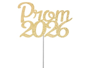 Prom 2026 Cake Topper, Prom 2026 Decor, High School Dance, Prom Party Cake Topper, 2026 Dance Prom