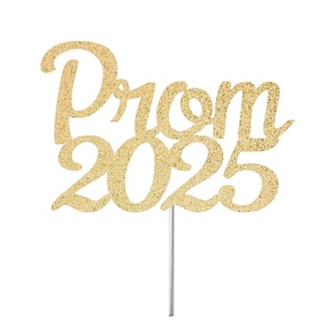 Prom 2025 Cake Topper, Prom 2025 Decor, High School Dance, Prom Party Cake Topper, 2025 Dance Prom