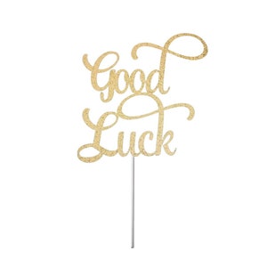 Good Luck Cake Topper, Best Of Luck, New Job, New Beginning Party Decor, Glitter Cake Topper, New Start Topper, New Business