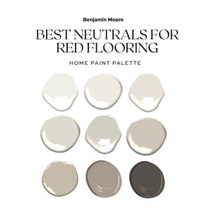 Benjamin Moore Best Neutrals For Red Hardwood Flooring, Paint Colors To Go With Red Oak and Mahogany, Home Paint Palette Color Scheme,