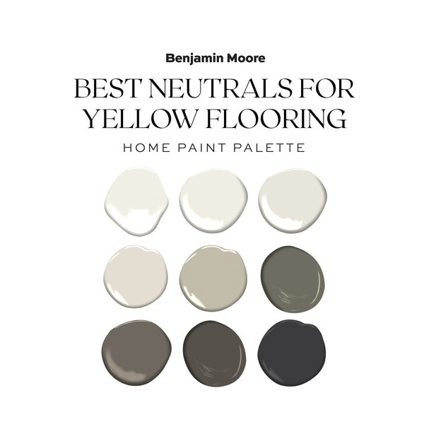 Benjamin Moore Best Neutrals For Yellow Hardwood Flooring, Paint Colors To Go With Pine and Yellow Oak, Home Paint Palette Color Scheme,