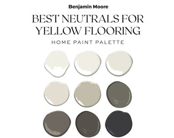 Benjamin Moore Best Neutrals For Yellow Hardwood Flooring, Paint Colors To Go With Pine and Yellow Oak, Home Paint Palette Color Scheme,