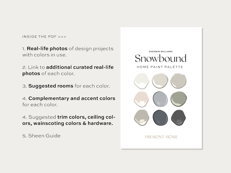 May include: A paint colour palette called "Snowbound" by Sherwin-Williams. The palette features 12 paint chips in various shades of grey, white, and beige. The palette is labelled "Home Paint Palette" and "Fremont Home".