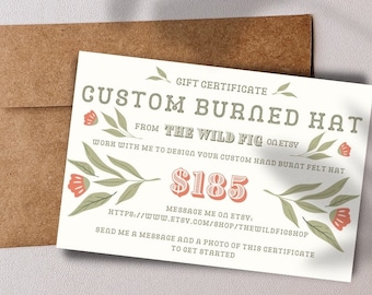 Gift Certificate, Custom Hand Burned hat, Hat Lovers, Western Lovers, Unique Personalized, Perfect Last Minute Gift, 185 U.S dollar amount