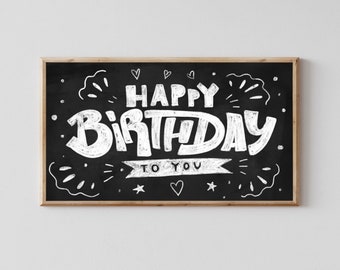 Happy Birthday Chalkboard TV Art – Digital Download for Samsung Frame