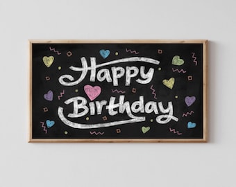 Samsung Frame TV Birthday Decoration – Digital Chalkboard Greeting