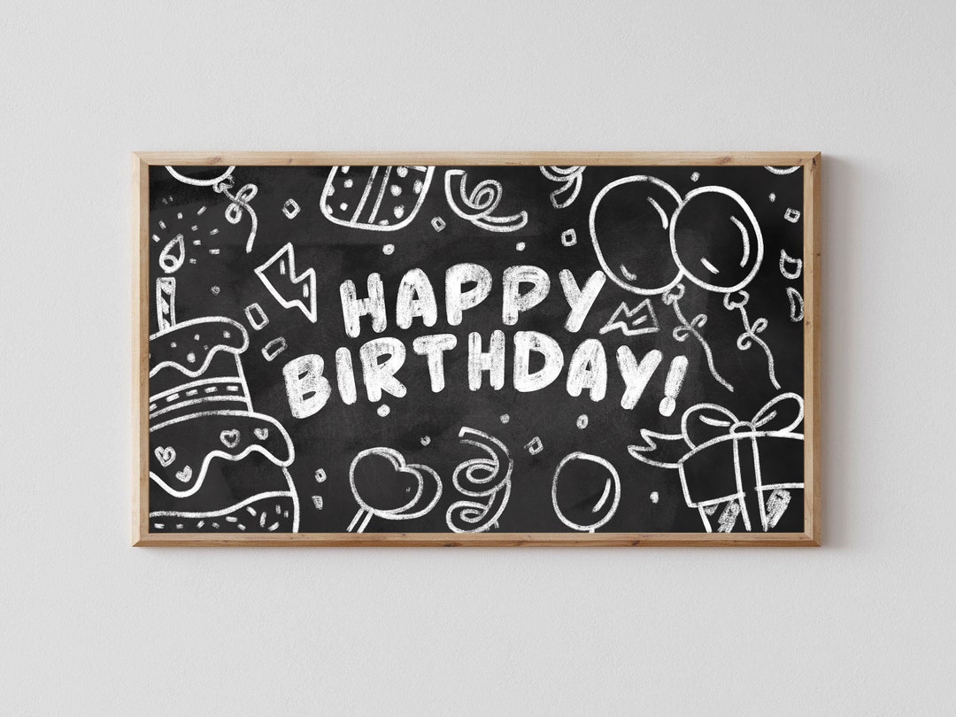 Samsung Frame Chalkboard TV Art – Happy Birthday Handwritten Style - Etsy, image size:1080x810
