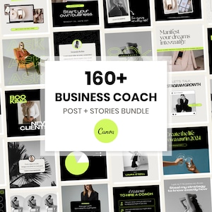 May include: A collage of 160+ social media post and story templates for business coaches. The templates are designed in Canva and feature a black and white colour scheme with pops of neon green. The text "160+ BUSINESS COACH POST + STORIES BUNDLE" is displayed in the centre of the image.