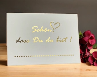 Carte de table / marque-place - C'est bien que vous soyez ici ! Or, brillant. Pour l'étiquetage, pour les mariages, anniversaires, baptêmes ou célébrations.