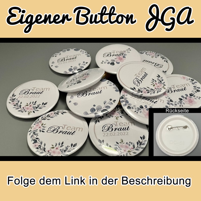 Button / Pin / Anstecknadel individuell und personalisierter für Hochzeit, Abi, JGA, Feste, Feiern, Firmen oder ähnliche Veranstaltungen Bild 4