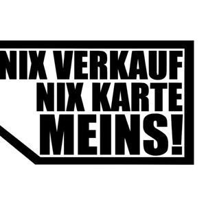 Nix Verkauf Nix Karte Meins! Vinylfolie, Sticker oder Aufkleber für das Auto