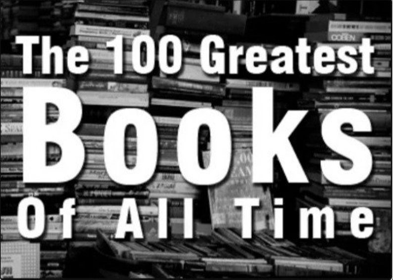 100 Greatest Books Of All Time Goodreads
