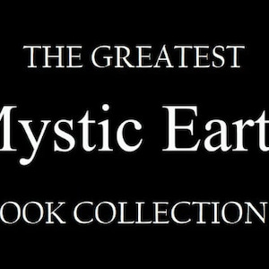 Può includere: La più grande collezione di libri Mystic Earth, un titolo in testo bianco su sfondo nero.