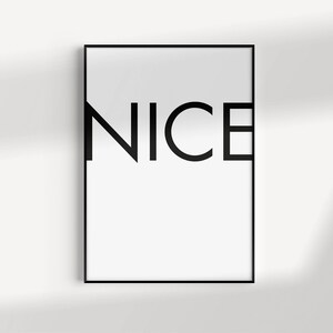 Printable poster &quot;NICE&quot;, minimalist, minimal, art, typography, typo, beauty, black, white, fashion