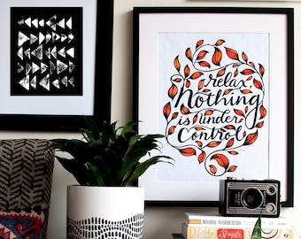 Relax, Nothing is Under Control Print | Inspirational Art | Wall Art | Lettering Art | Motivational Art | Botanical Art Print