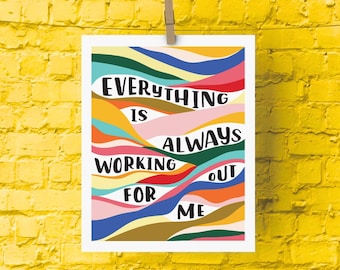 Todo siempre está funcionando para mí Impresión / Arte Mantra / Impresión de arte / Arte de pared inspirador / Inspiración / Decoración del hogar