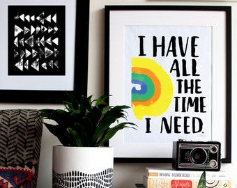 Tengo todo el tiempo que necesito imprimir / Arte inspirador / Arte mantra / Impresión de arte / Arte de pared / Arte de letras / Arte motivacional