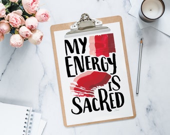 My Energy Is Sacred Print / Arte Inspirador / Arte Mantra / Impresión de Arte / Arte de Pared / Arte de Letras