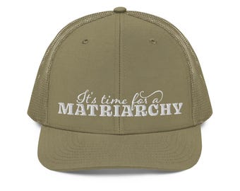 Gorra de camionero bordada / Gorra con mensaje "Es hora de un matriarcado"