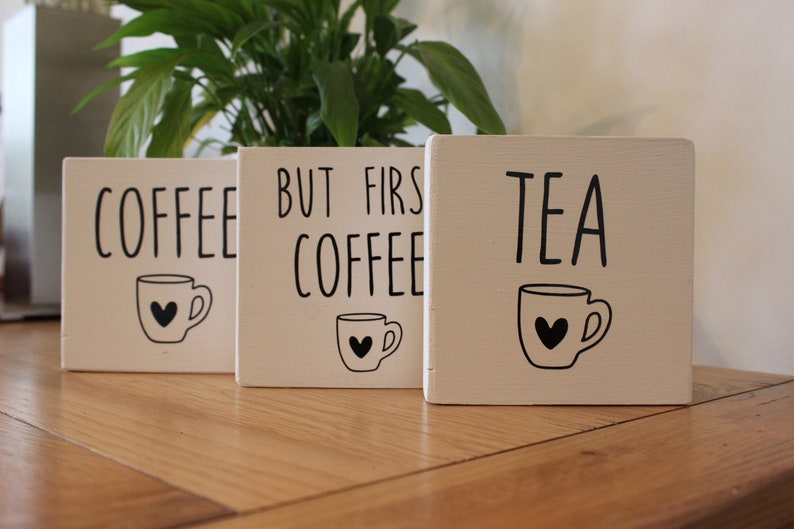Coffee/ Tea lovers gift. These wooden signs are cute and perfect for a kitchen shelf or tiered tray. Choice of tea/ coffee wording.