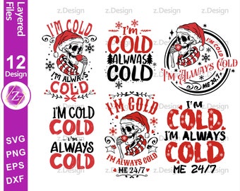 Christmas skulls bundle 12 designs, I'm cold I'm always cold PNG Sublimation Design and SVG Files for Cricut, Silhouette, Instant download