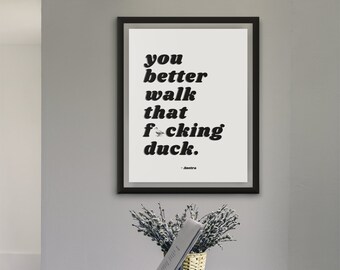 Anetra "You Better Walk That Duck" print, Ru Paul's Drag Race, Drag Race Print, RPDR, LGBTQ, Drag Queen, Gay Wall Art