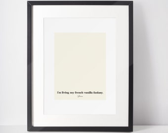 Digital Art Print wall art - "i'm living my french vanilla fantasy." - Pride Wall Art, Pride Print, Drag Queen Quote, Valentina Art, LGBTQ,