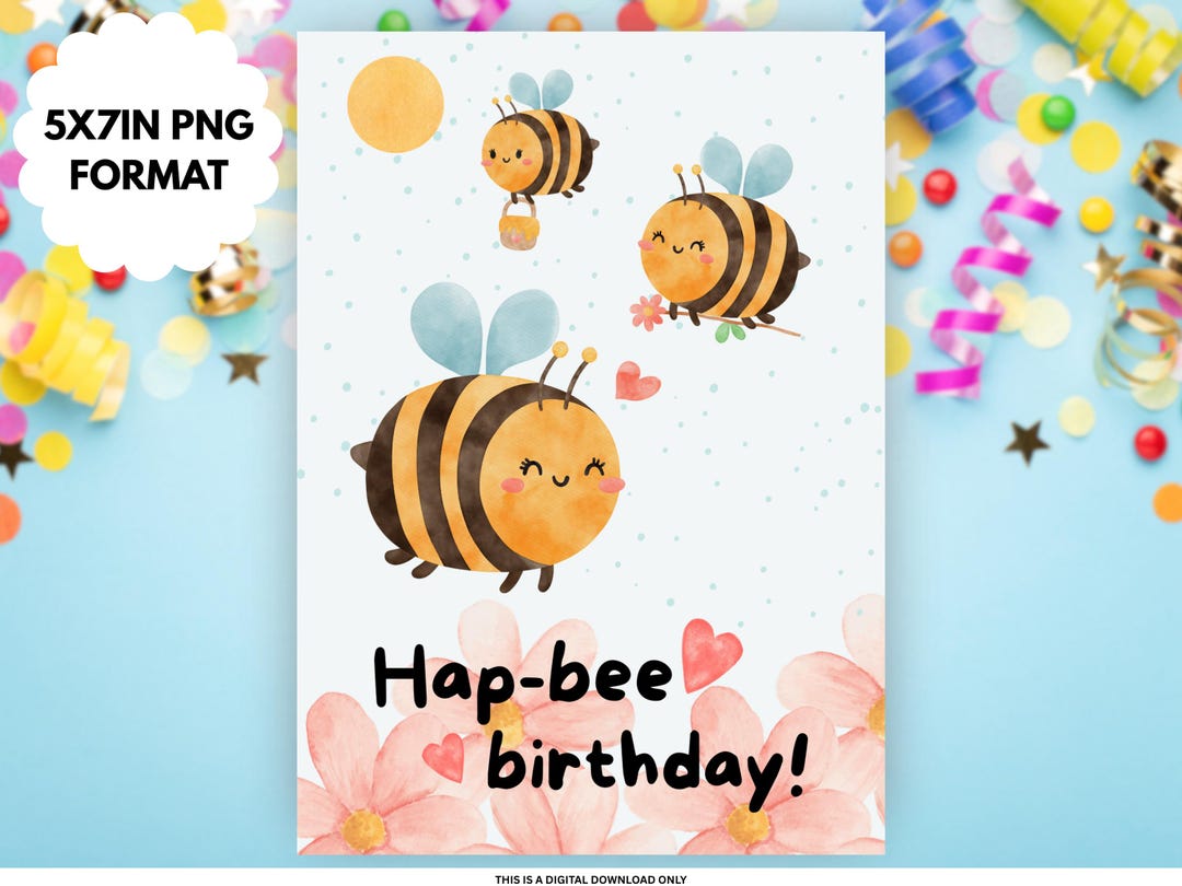 Bee Birthday Card! - Digital Printable Download for Birthday's and ...
