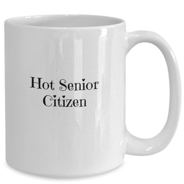 Hot Senior Citizen Mug