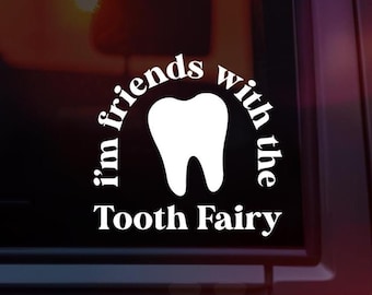 Tooth Fairy Decal, Dental Hygienist Decal, Dental Assistant Decal, Dentist Vinyl Car Decal, Laptop Decal, Tumbler Decal, Oral Surgeon Gift